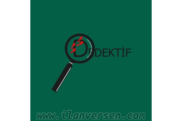 DEDEKTİF HİZMETİ VERİLİR