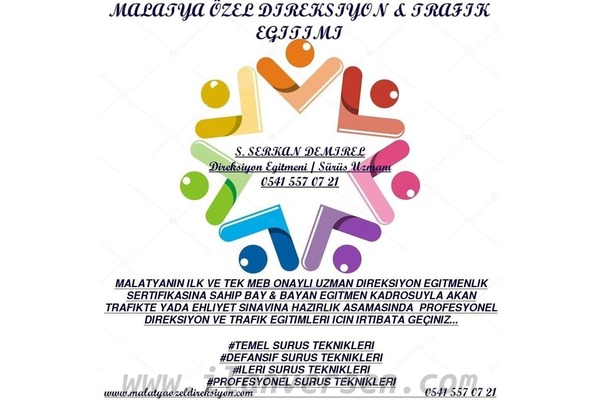 MALATYA ÖZEL DİREKSİYON & TRAFİK EĞİTİMİ SERKAN DEMİREL SÜRÜŞ AKADEMİSİ 0541 551 07 21