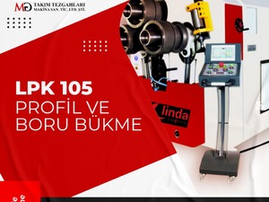 çelik konstrüksiyon LPK 105 Profil ve Boru Bükme Makinası