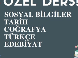  Türkçe, Tarih, Coğrafya, Sosyal Bilgiler Branşında Özel Ders